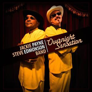 收聽Jackie Payne Steve Edmonson Band的Overnight Sensation歌詞歌曲