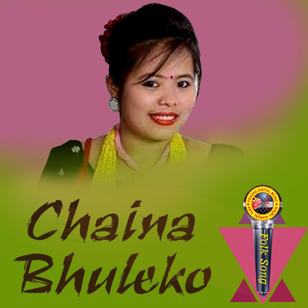 Chaina Bhuleko (feat. Muna Thapa Magar)