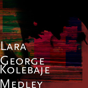 Album Kolebaje Medley oleh Lara George