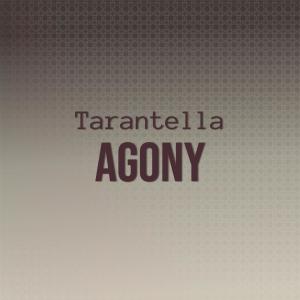 Album Tarantella Agony oleh Various