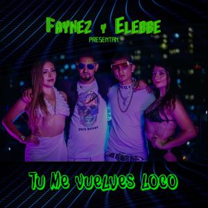 Album Tu Me Vuelves Loco from Faynez