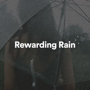 Rain Sounds & White Noise的專輯Rewarding Rain