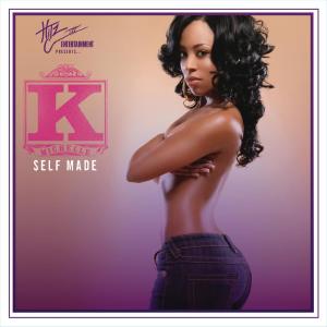 收聽K. Michelle的Self Made (No Rap Version)歌詞歌曲