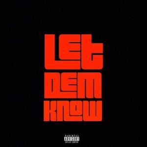 Dengarkan Let Dem Know (feat. Talentino) (Explicit) lagu dari Cheks OG dengan lirik