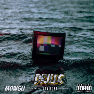 Album DrillC (Explicit) from Mowgli