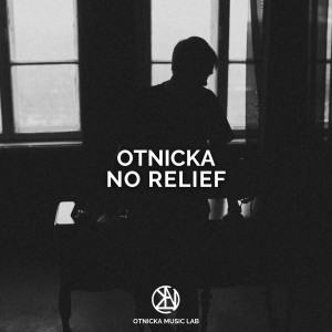 Album No Relief from Otnicka