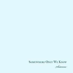 Thomas Oliver Chaplin的專輯Somewhere Only We Know (Sped Up)