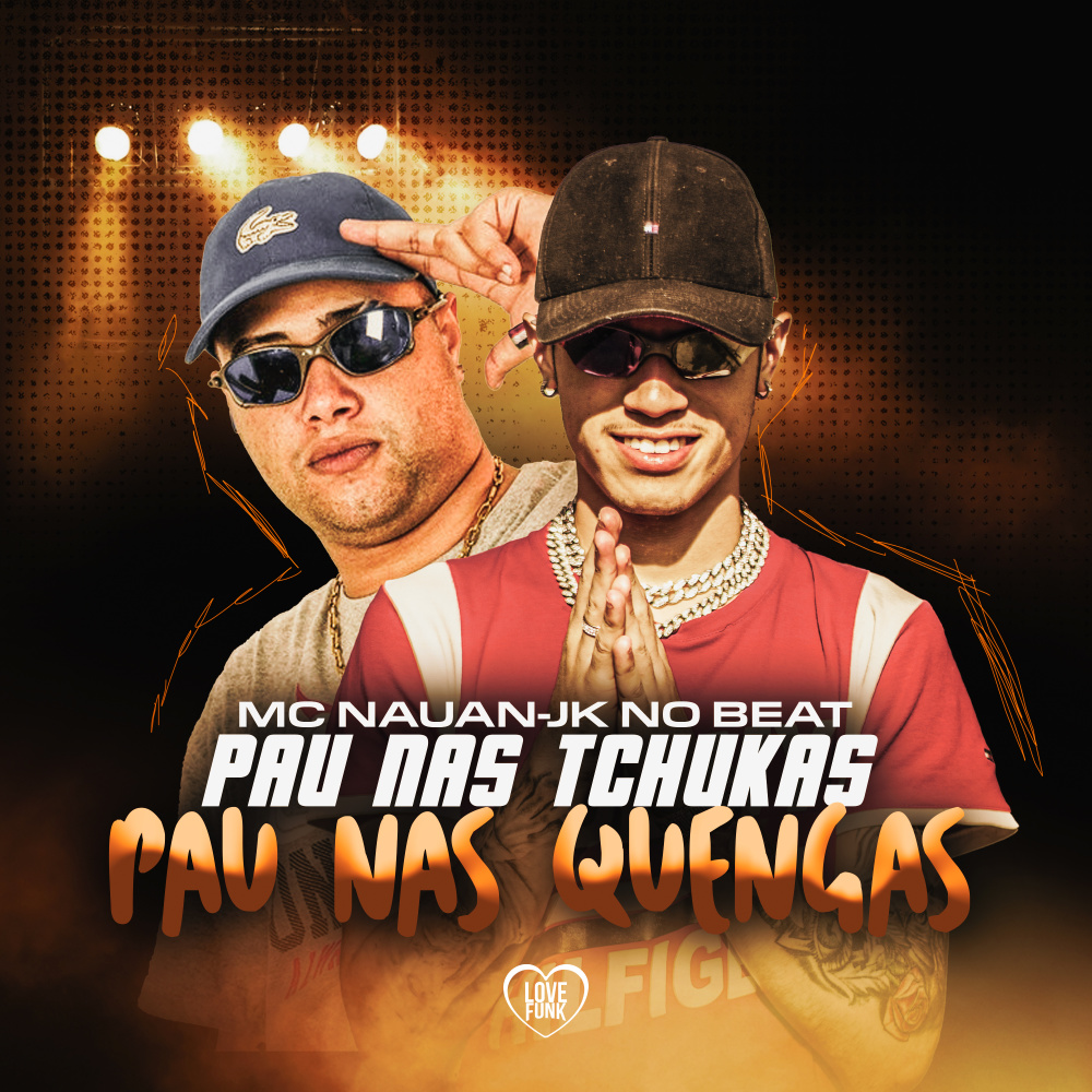 Pau nas Tchukas, Pau nas Quengas (Explicit)