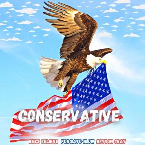 Forgiato Blow的专辑Conservative