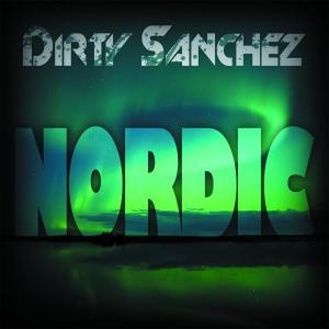 Album Nordic from Dirty Sanchez