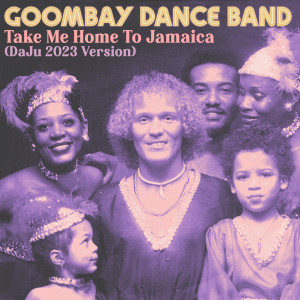 Album Take Me Home to Jamaica (DaJu 2023 Version) from Goombay Dance Band