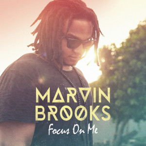 Listen to Focus On Me song with lyrics from Marvin Brooks
