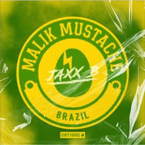 Malik Mustache的專輯Brazil (feat. Malik Mustache) [Jaxx B Remix]