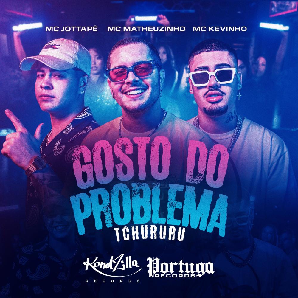 Gosto de Problema (Tchururu)