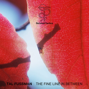 อัลบัม The Fine Line in Between ศิลปิน Tal Fussman