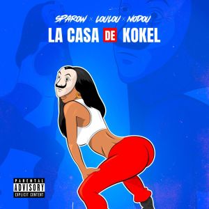 Album LA CASA DE KOKEL (Explicit) from Sparow