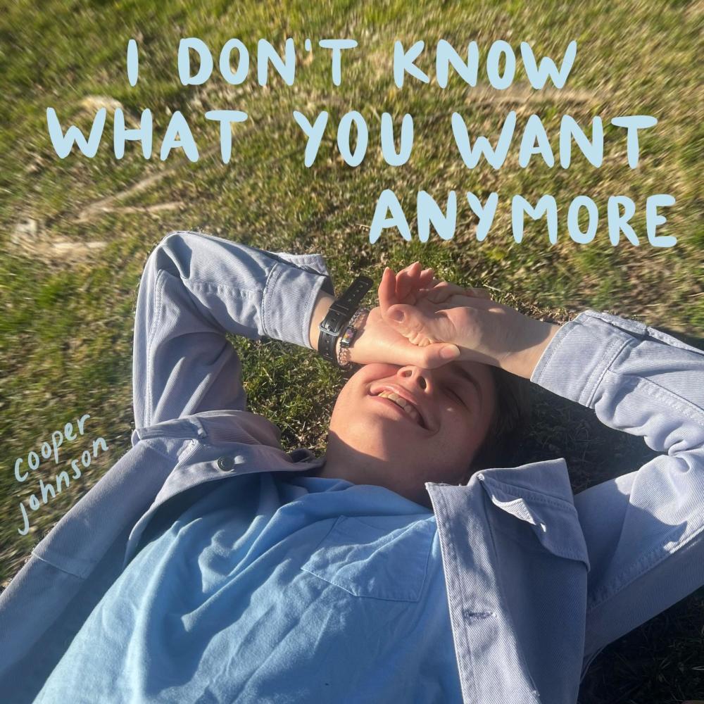 i don't know what you want anymore