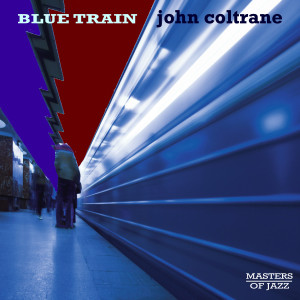收聽John Coltrane的Blue Train歌詞歌曲