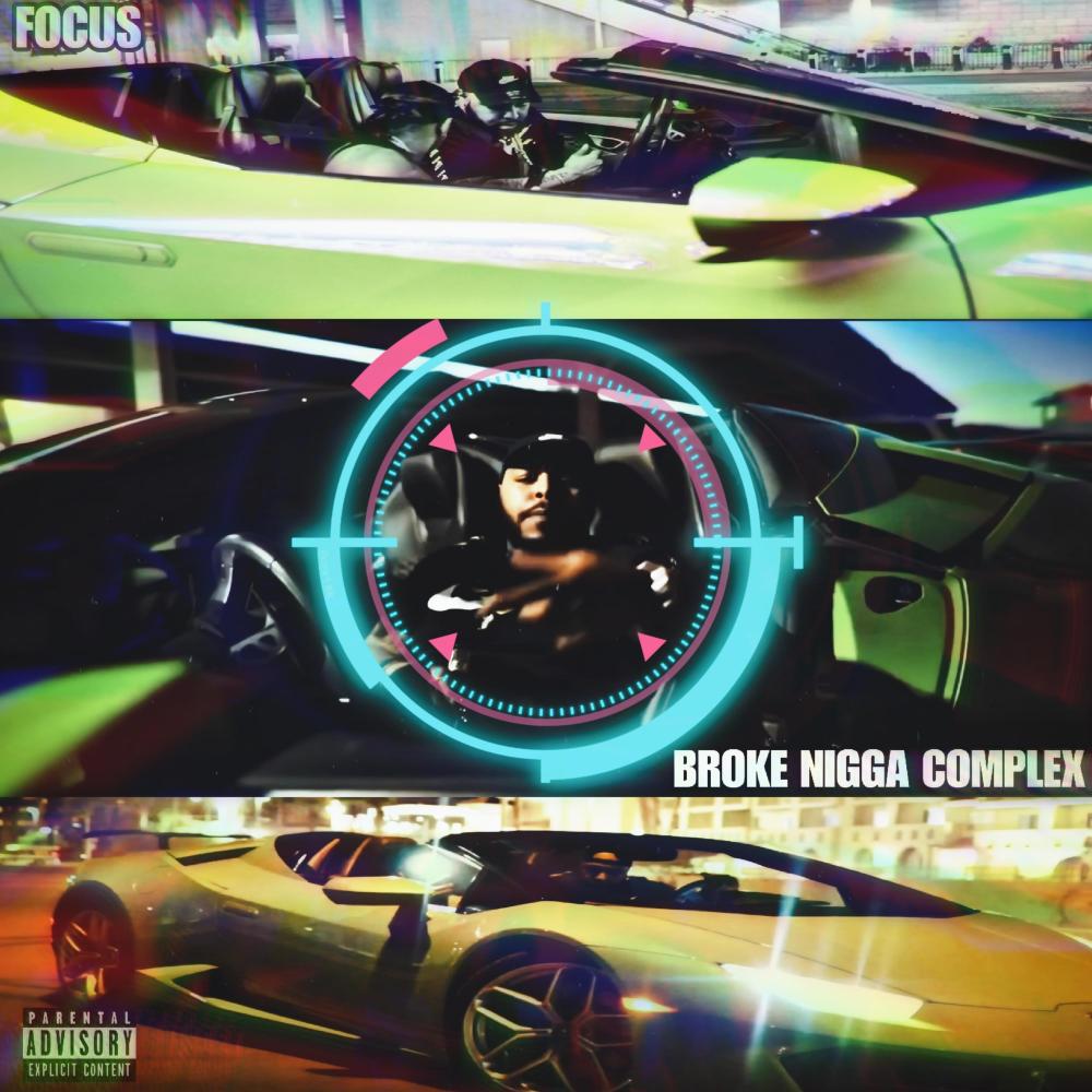 Broke Nigga Complex (Explicit)