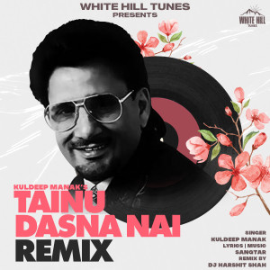 Listen to Tainu Dasna Nai song with lyrics from Kuldeep Manak