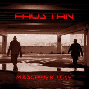 ดาวน์โหลดและฟังเพลง Maschinen Tote พร้อมเนื้อเพลงจาก Faustan