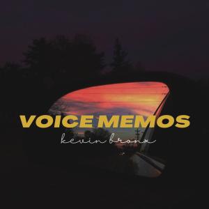 Kevin Bronx的專輯Voice Memos (Explicit)