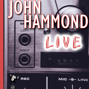 收聽John Hammond的Brown Eyed Man (Live)歌詞歌曲
