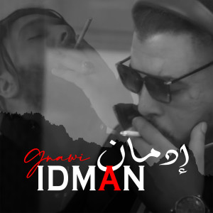 Listen to Idman (Explicit) song with lyrics from Gnawi