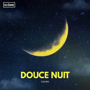 Album Douce Nuit oleh Icone