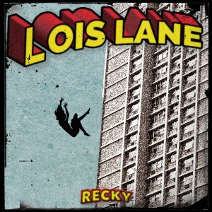 Album Lois Lane (Explicit) oleh Recky