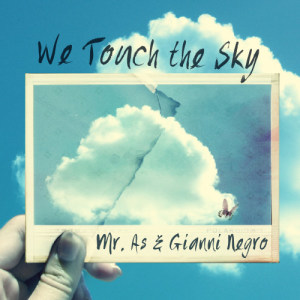 อัลบัม We Touch the Sky ศิลปิน Mr. As