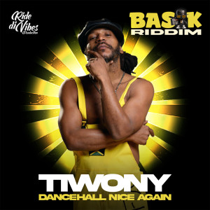 Album Dancehall Nice Again (Basik Riddim) oleh Tiwony