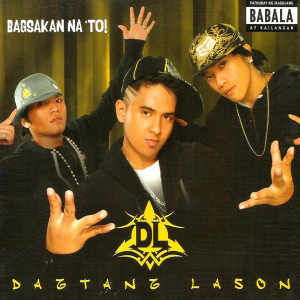 Dagtang Lason的專輯Bagsakan Na 'to!