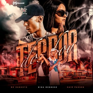 Listen to Terror dos Boy (Explicit) song with lyrics from BINA MENDESZ
