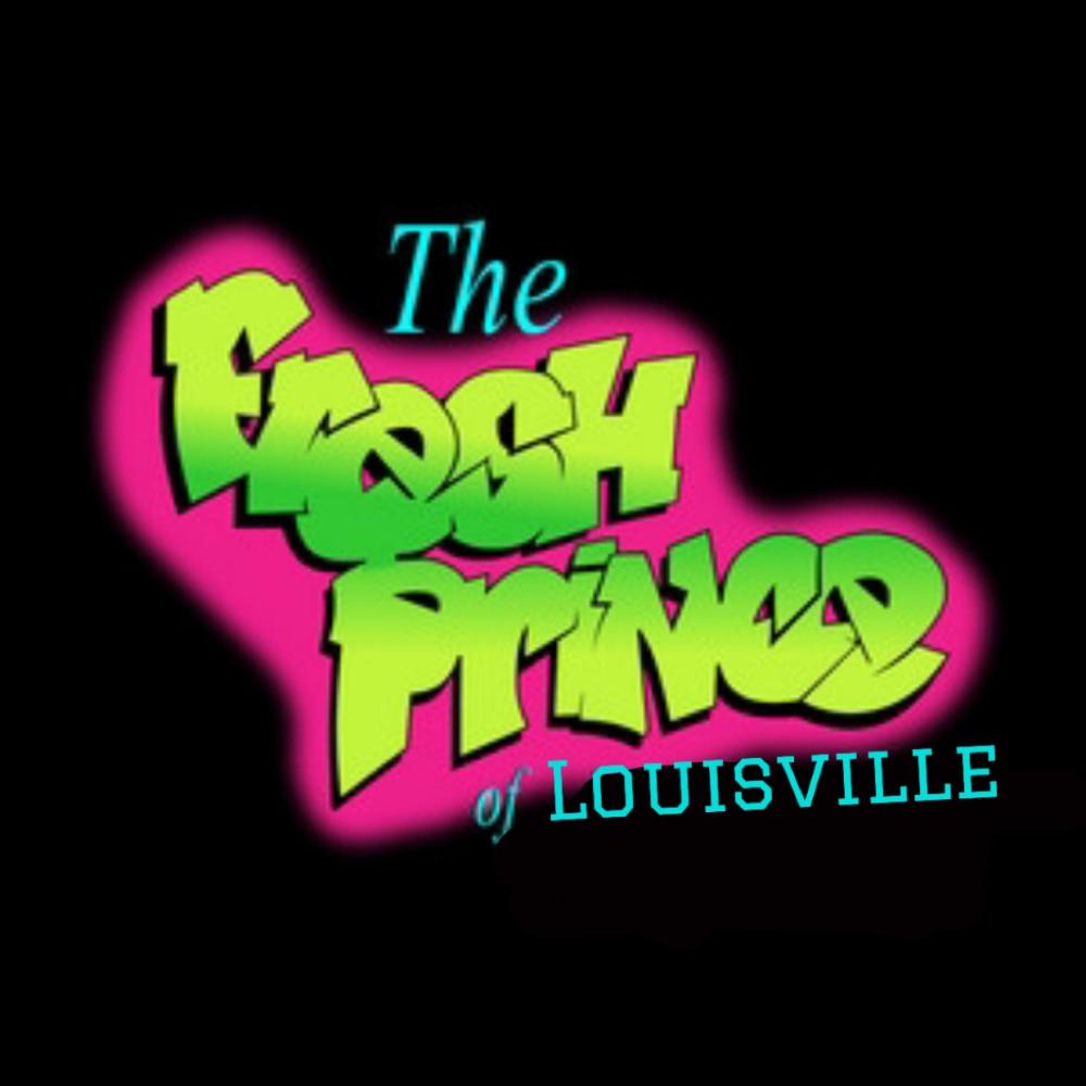 The Fresh Prince of Louisville (Explicit)