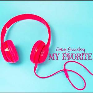 อัลบัม My Favorite ศิลปิน EMIZY GRACEBOY