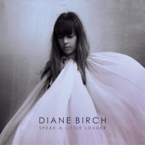 Diane Birch的專輯Speak A Little Louder (Deluxe)