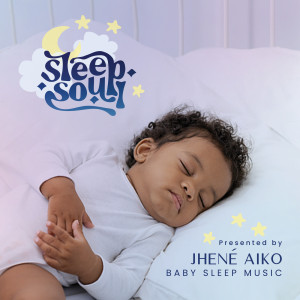 Sleep Soul的專輯Sleep Soul Relaxing R&B Baby Sleep Music (Vol. 3 / Presented by Jhené Aiko)