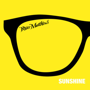 River Matthews的专辑Sunshine