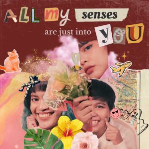 Album All My Senses Are Just into You from 