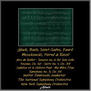 The National Symphony Orchestra的專輯Gluck, Bach, Saint-Saëns, Fauré, Moszkowski, Pierné & Ravel: Airs de Ballet - Sonata NO. 6 for Solo Cello - Pavane, OP. 50 - Suite NO. 1, OP. 39 - Cydalise et le Chêvre-Pied - Ma Mère l’Oye - Symphony NO. 3, OP. 55