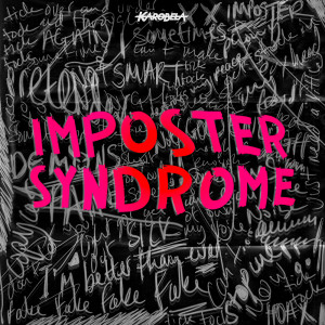 ดาวน์โหลดและฟังเพลง Imposter Syndrome พร้อมเนื้อเพลงจาก Karobela
