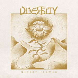 Listen to Desert Flower song with lyrics from Diversity