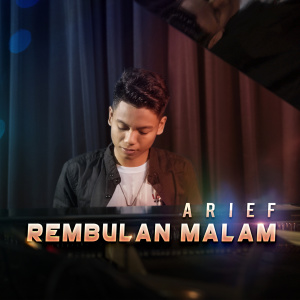 ดาวน์โหลดและฟังเพลง Rembulan Malam พร้อมเนื้อเพลงจาก Arief