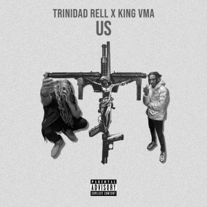 收聽Trinidad Rell的Us (Explicit)歌詞歌曲