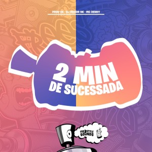 收听PROD VK的2 Min De Sucessada (Explicit)歌词歌曲