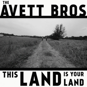 The Avett Brothers的專輯This Land Is Your Land