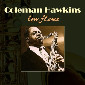 收聽Coleman Hawkins的Never In A Millions Of Years歌詞歌曲