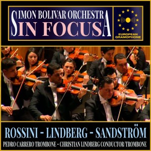 Christian Lindberg的专辑Símon Bolívar Symphony Orchestra: In Focus