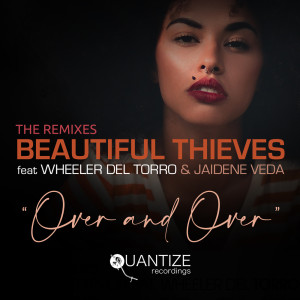 Over And Over (The Remixes) dari Beautiful Thieves